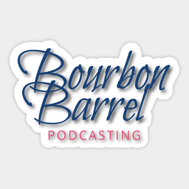 Bourbon Barrel Podcasting Sticker by BBPodcasting